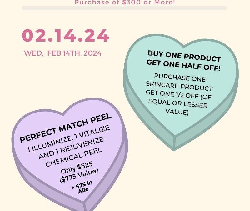 Valentine’s Day Phone Event – Skin Care Specials
