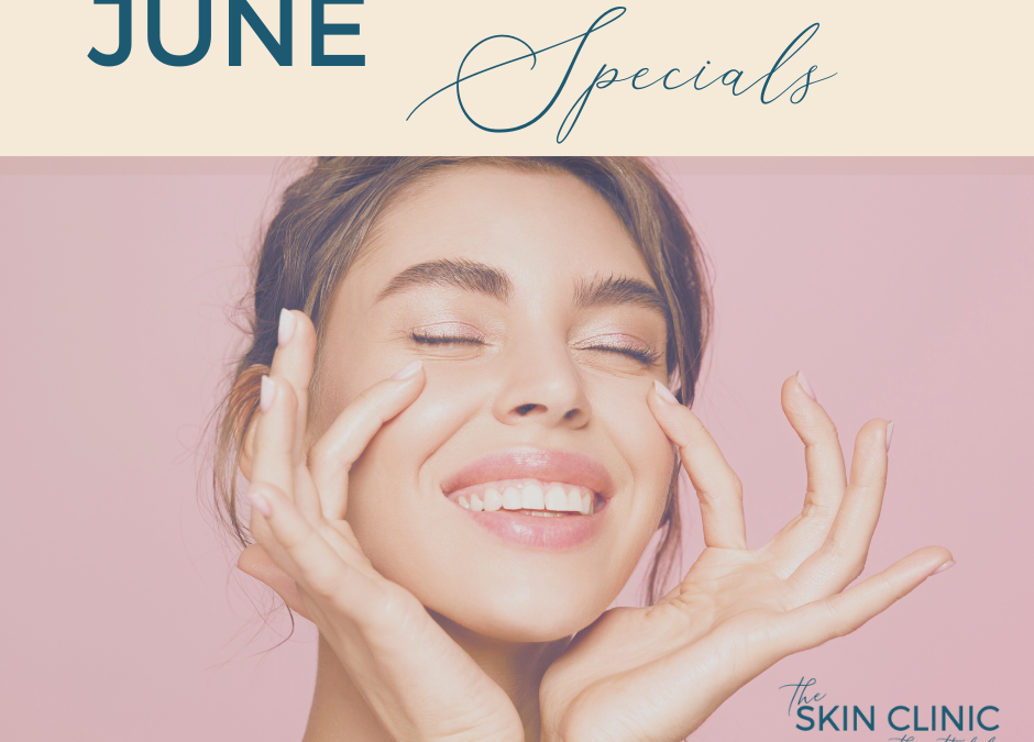 June 2024 Skin Care Specials